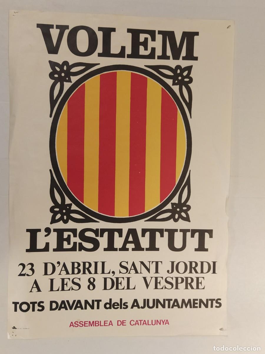 Coleccionismo de carteles: CATALUNYA - VOLEM L'ESTATUT - ASSEMBLEA DE CATALUNYA - CARTELL ANY 1977 - VEURE FOTOS