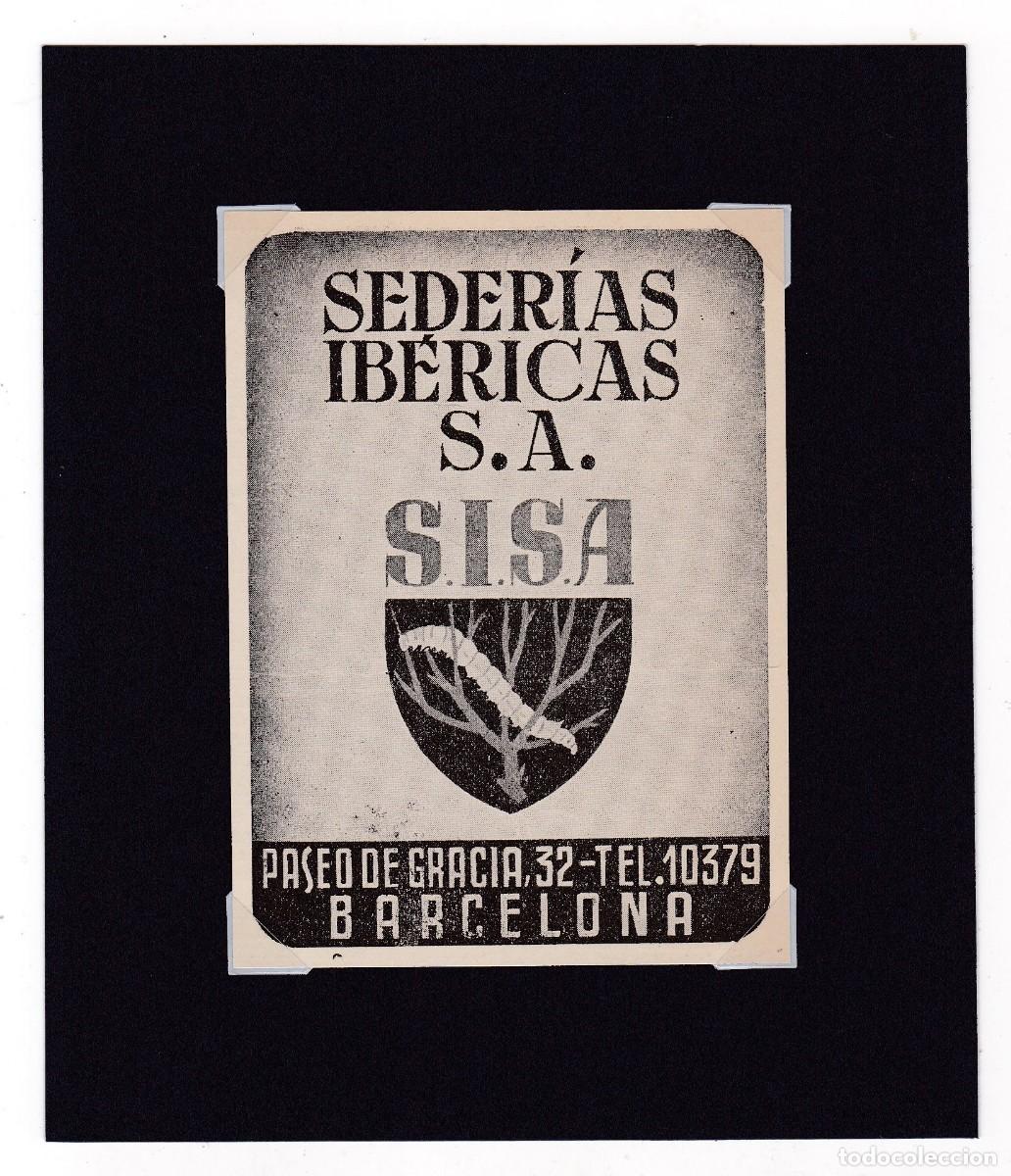 Coleccionismo de carteles: SEDER&Iacute;AS IB&Eacute;RICAS - BARCELONA S.I.S.A - PUBLICIDAD ORIGINAL / ANUARIO TEXTIL 1950 - 10,5 x 7,5 Cm.