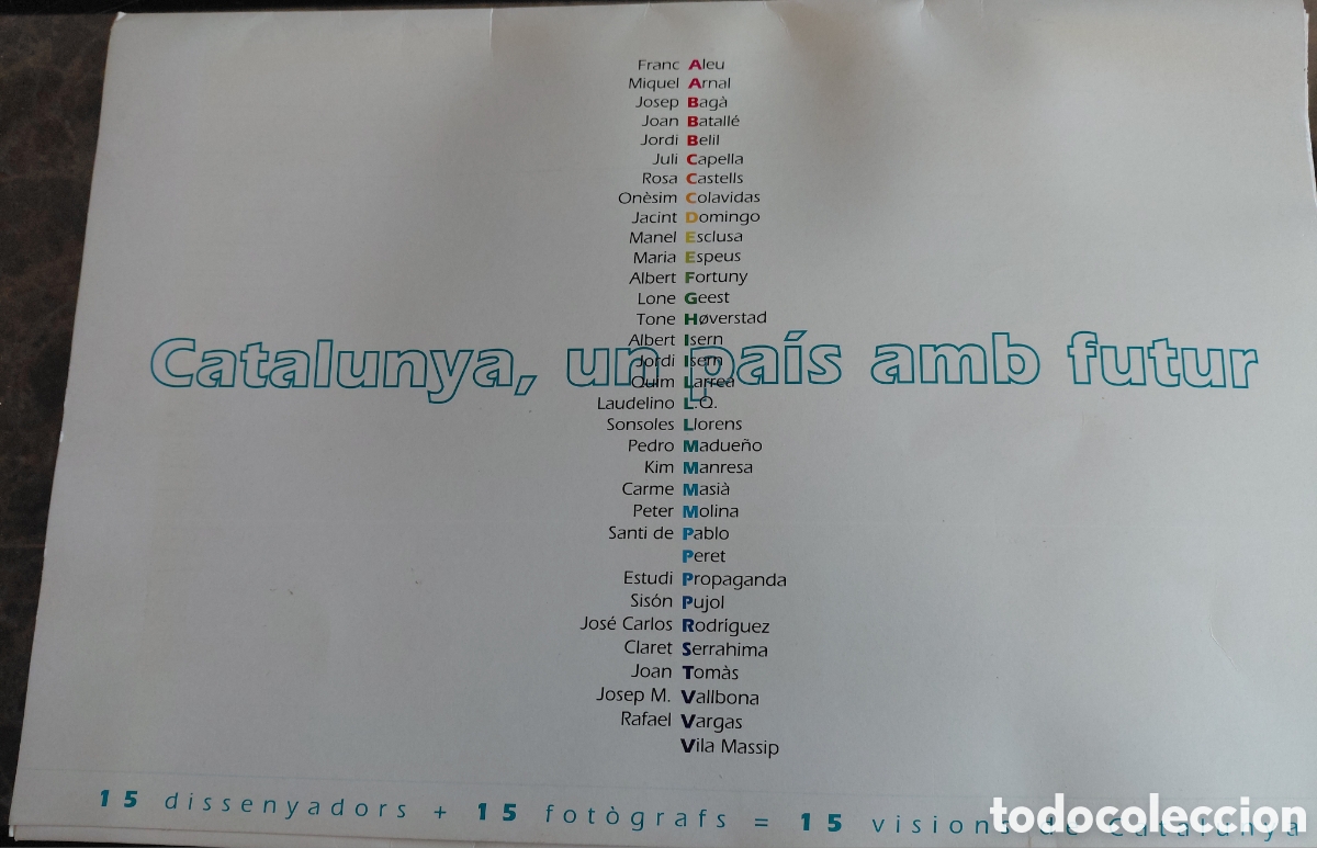 Collectionnisme d'affiches: CATALU&Ntilde;A UN PA&Iacute;S AMB FUTUR- 15 DISSENYADORS 15 FOT&Ograve;GRAFS 15 VISIONS DE CATALUNYA-LA VANGUARDIA