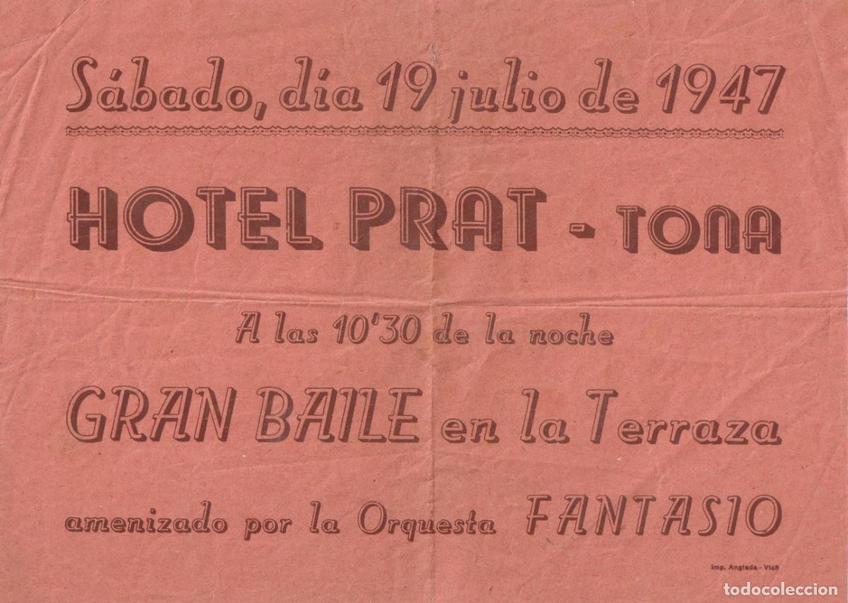 Coleccionismo de carteles: HOTEL PRAT - TONA - GRAN BAILE EN LA TERRAZA - ORQUESTA FANTASIO - SABADO 19 JULIO DE 1947