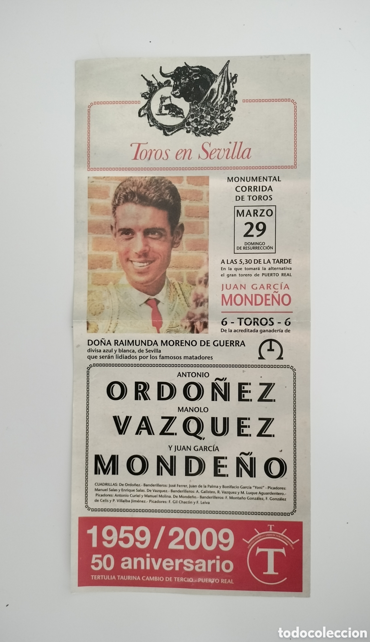 Coleccionismo de carteles: CARTEL 50 ANIVERSARIO ALTERNATIVA JUAN GARC&Iacute;A MONDE&Ntilde;O TERTULIA TAURINA CAMBIO DE TERCIO Puerto Real