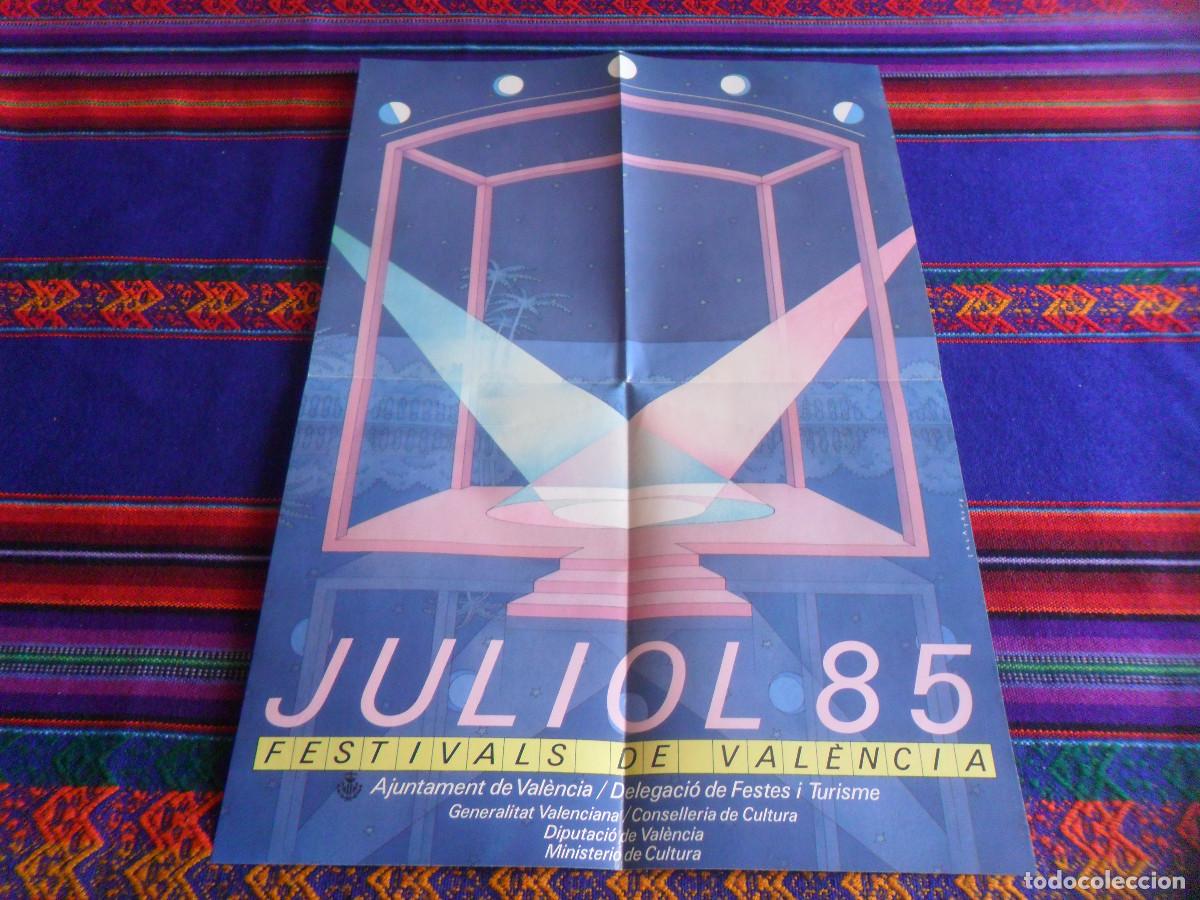 Coleccionismo de carteles: CARTEL JULIOL 85 JULIO 1985 FESTIVALS FIESTAS DE VALENCIA ILUSTRADO POR CALATRAVA. 39X27 CMS. MBE.