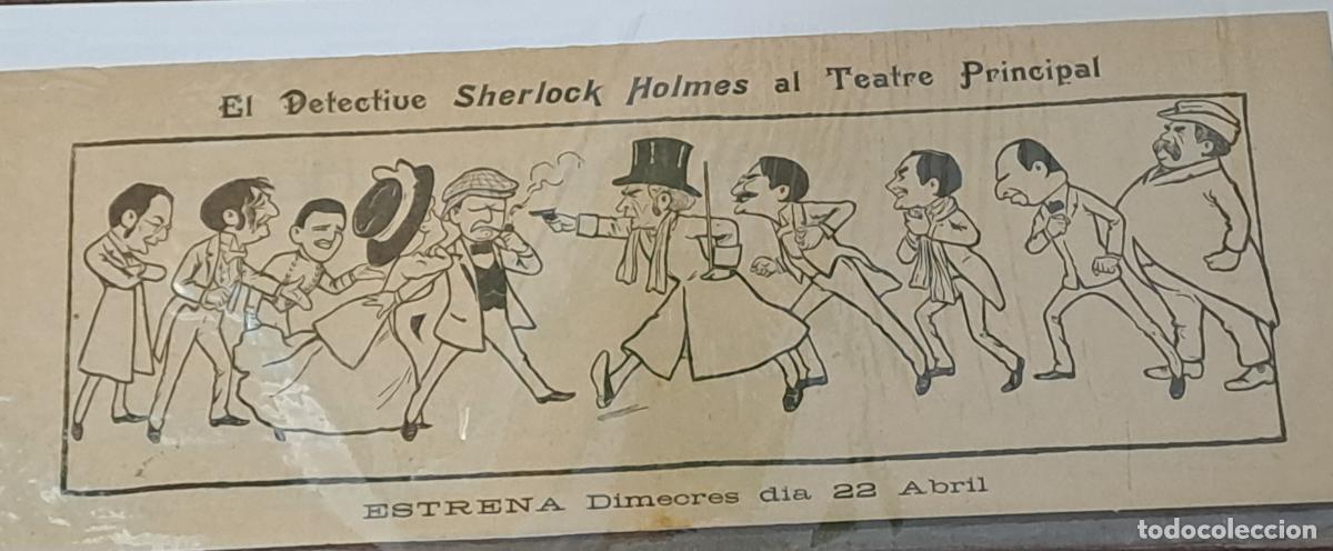 Coleccionismo de carteles: EL DETECTIVE SHERLOCK HOLMES AL TEATRE PRINCIPAL-CARTEL DEL ESTRENO 22 ABRIL DE 1908
