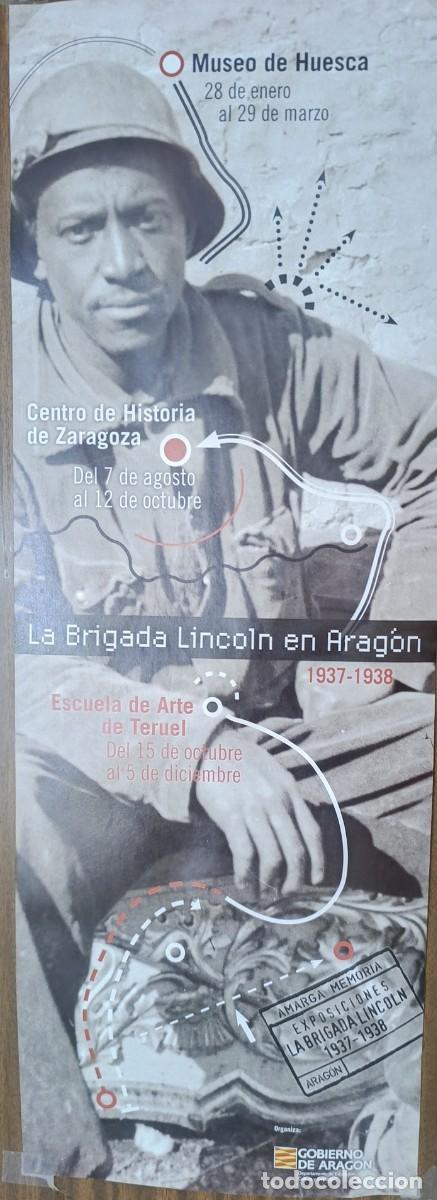 Coleccionismo de carteles: Cartel exposici&oacute;n &rdquo;La Brigada Lincoln en Arag&oacute;n 1937-1938. Gobierno de Arag&oacute;n