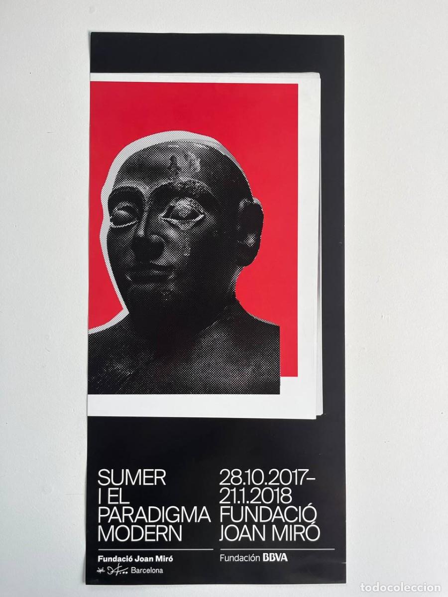 Coleccionismo de carteles: Cartel original de exposici&oacute;n &ndash; Sumer i el paradigma modern &ndash; Fundaci&oacute; Joan Mir&oacute; Barcelona