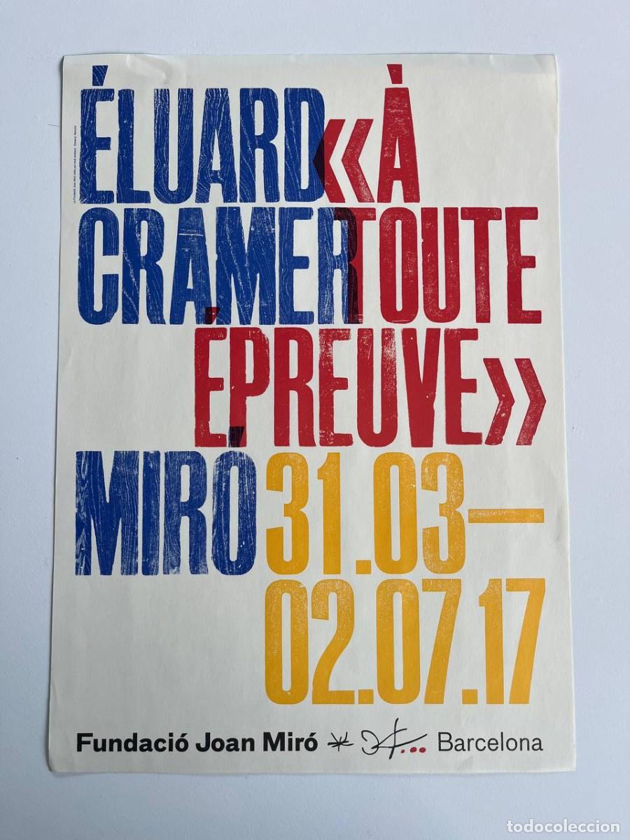 Coleccionismo de carteles: Cartel original de exposici&oacute;n &ndash; &Eacute;luard, Cramer, Mir&oacute; &ndash; &ldquo;&Agrave; toute &eacute;preuve&rdquo; &ndash; Fundaci&oacute; Joan Mir&oacute; Barcel