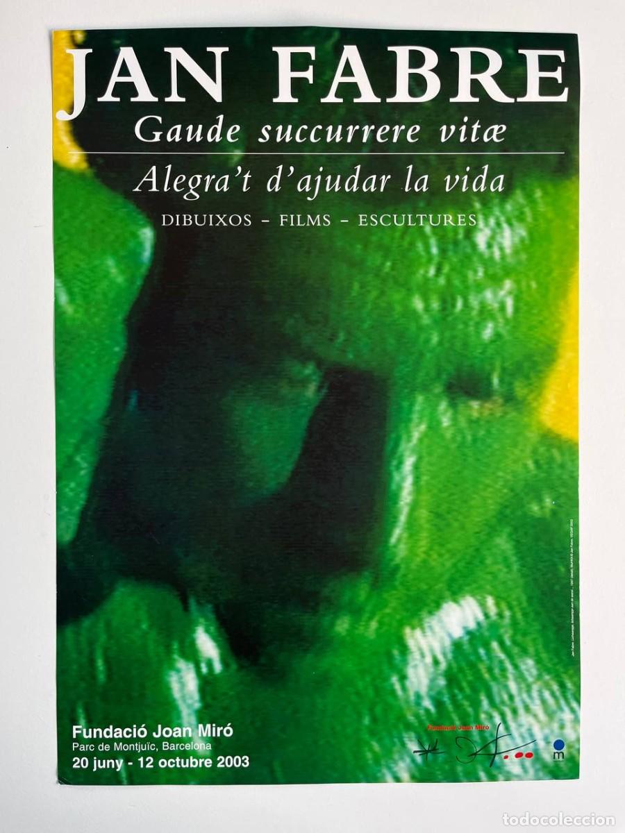 Coleccionismo de carteles: Cartel original de exposici&oacute;n &ndash; Jan Fabre. Gaude succurrere vitae &ndash; Fundaci&oacute; Joan Mir&oacute; 2003