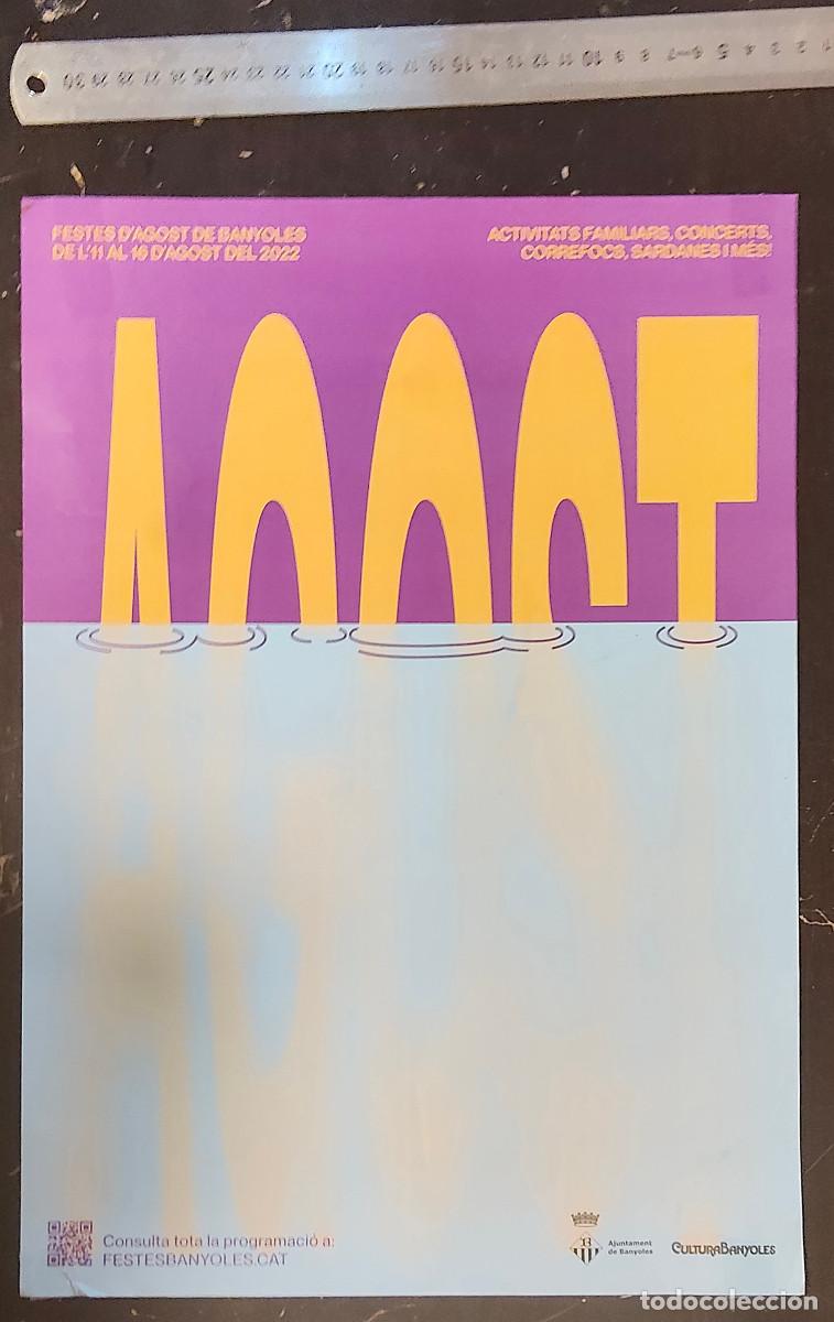 Sammeln von Plakaten: Este cartel corresponde a las Festes d'agost de Banyoles celebradas del 11 al 16 de agosto de 2022