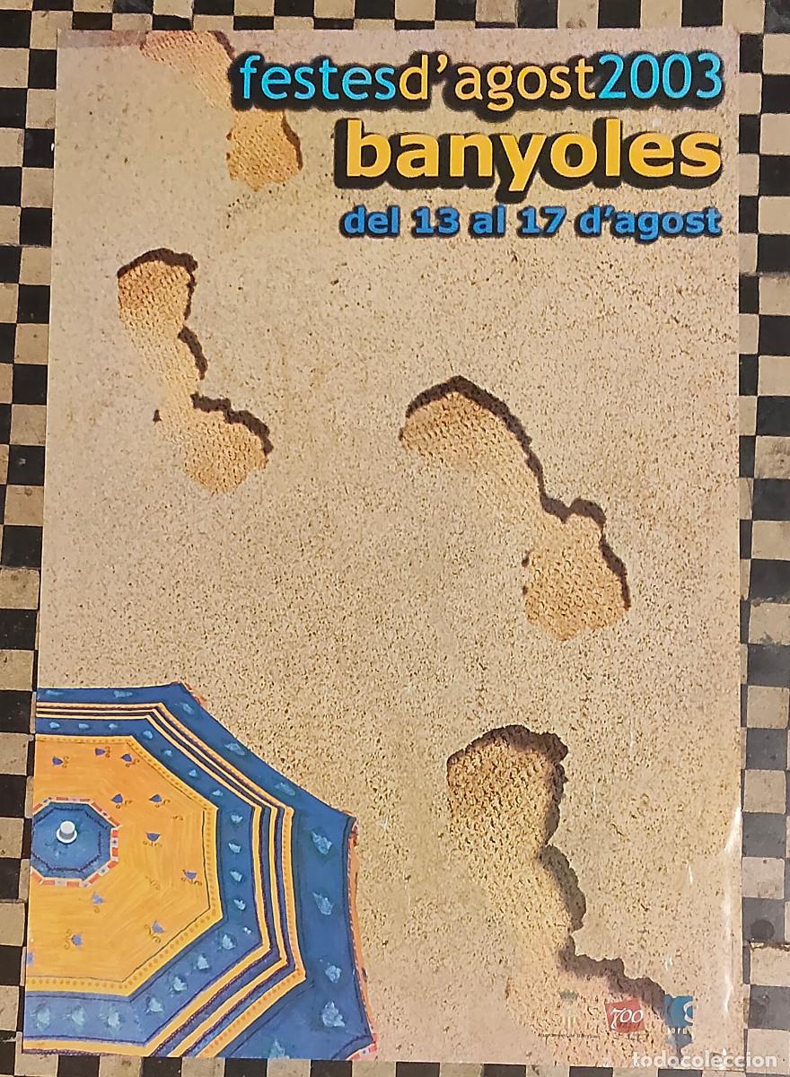 Sammeln von Plakaten: cartel poster - Festes d'Agost de Banyoles del a&ntilde;o 2003