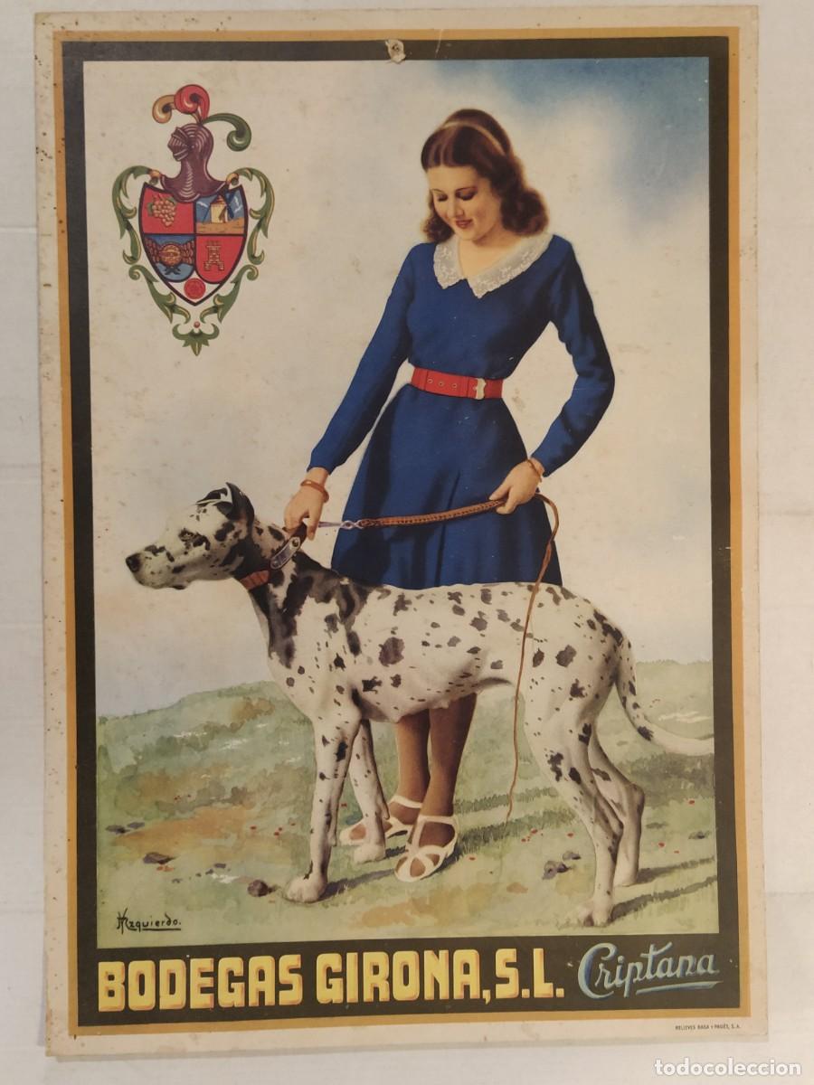 Coleccionismo de carteles: BODEGAS GIRONA SL CRIPTANA - CARTEL ANTIGUO - PUBLICIDAD - MUJER Y PERRO DALMATA -VER FOTOS