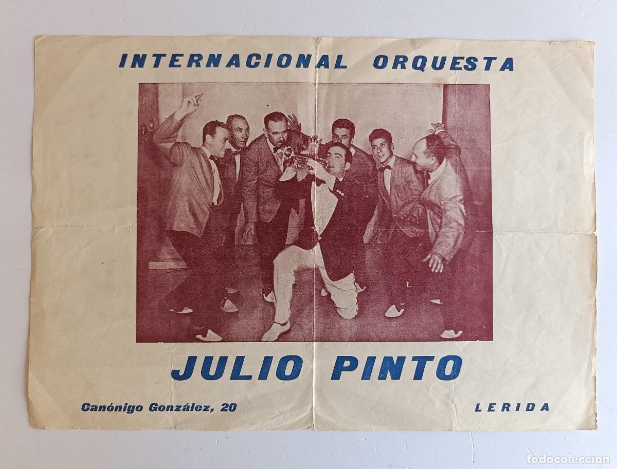 Coleccionismo de carteles: CARTEL - INTERNACIONAL ORQUESTA - JULIO PINTO - CAN&Oacute;NIGO GONZ&Aacute;LEZ, 20 - LERIDA - MEDIDAS 22 X 32 CM.