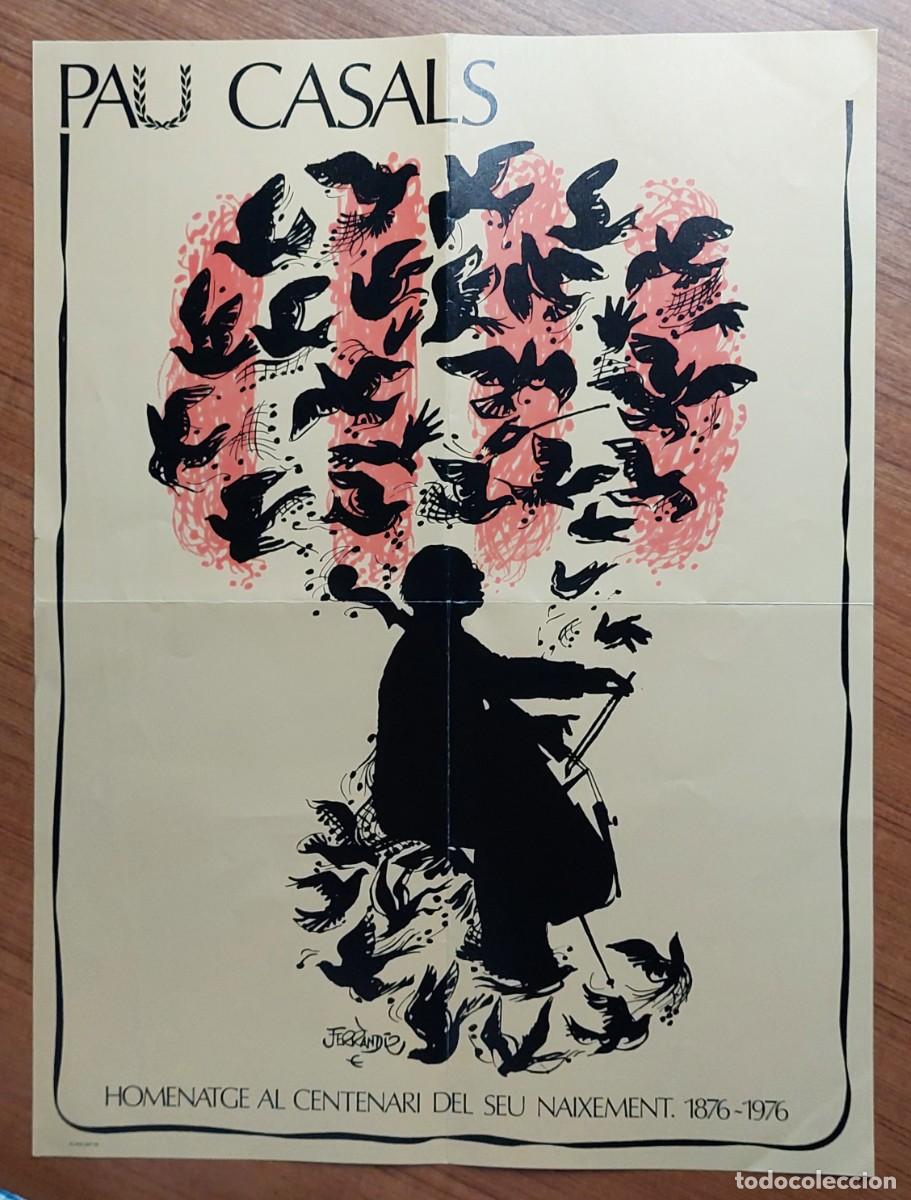 Coleccionismo de carteles: PAU CASALS CARTELL HOMENATGE CENTENARI NAIXEMENT 1976 FERRANDIZ