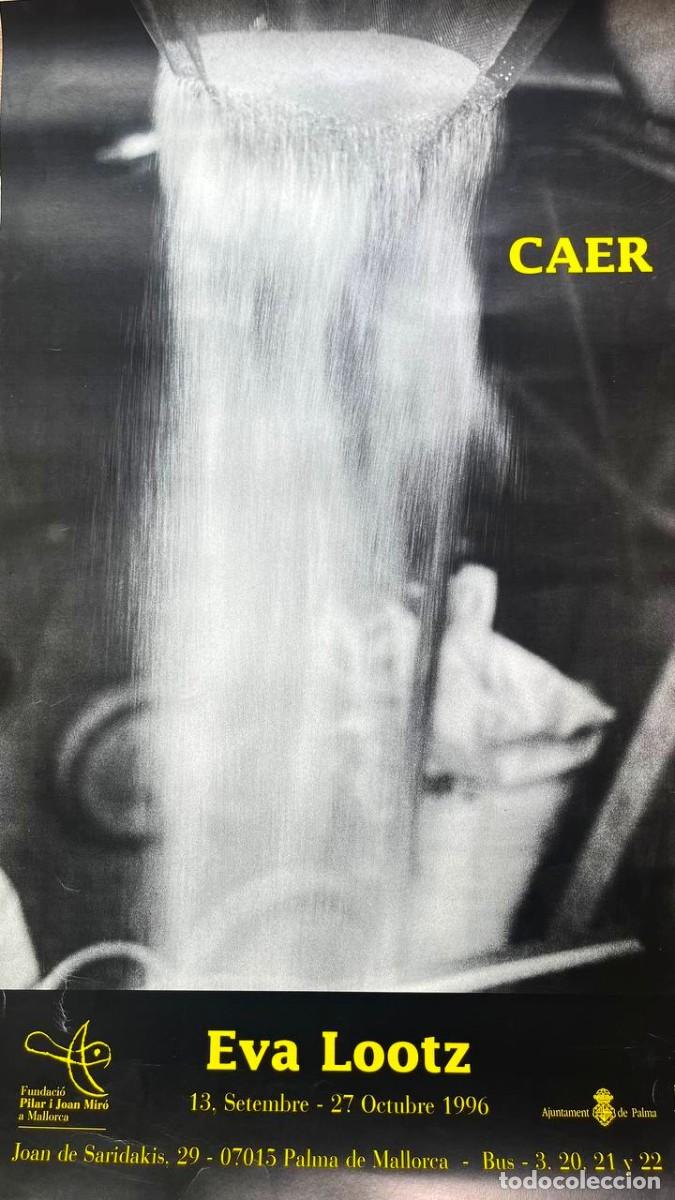 Coleccionismo de carteles: Cartel original Eva Lootz &ndash; CAER (1996) | Fundaci&oacute; Pilar i Joan Mir&oacute; Mallorca