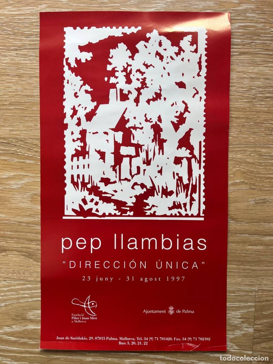 Coleccionismo de carteles: Cartel original Pep Llamb&iacute;as &ndash; Direcci&oacute;n &Uacute;nica (1997) | Fundaci&oacute; Pilar i Joan Mir&oacute; Mallorca