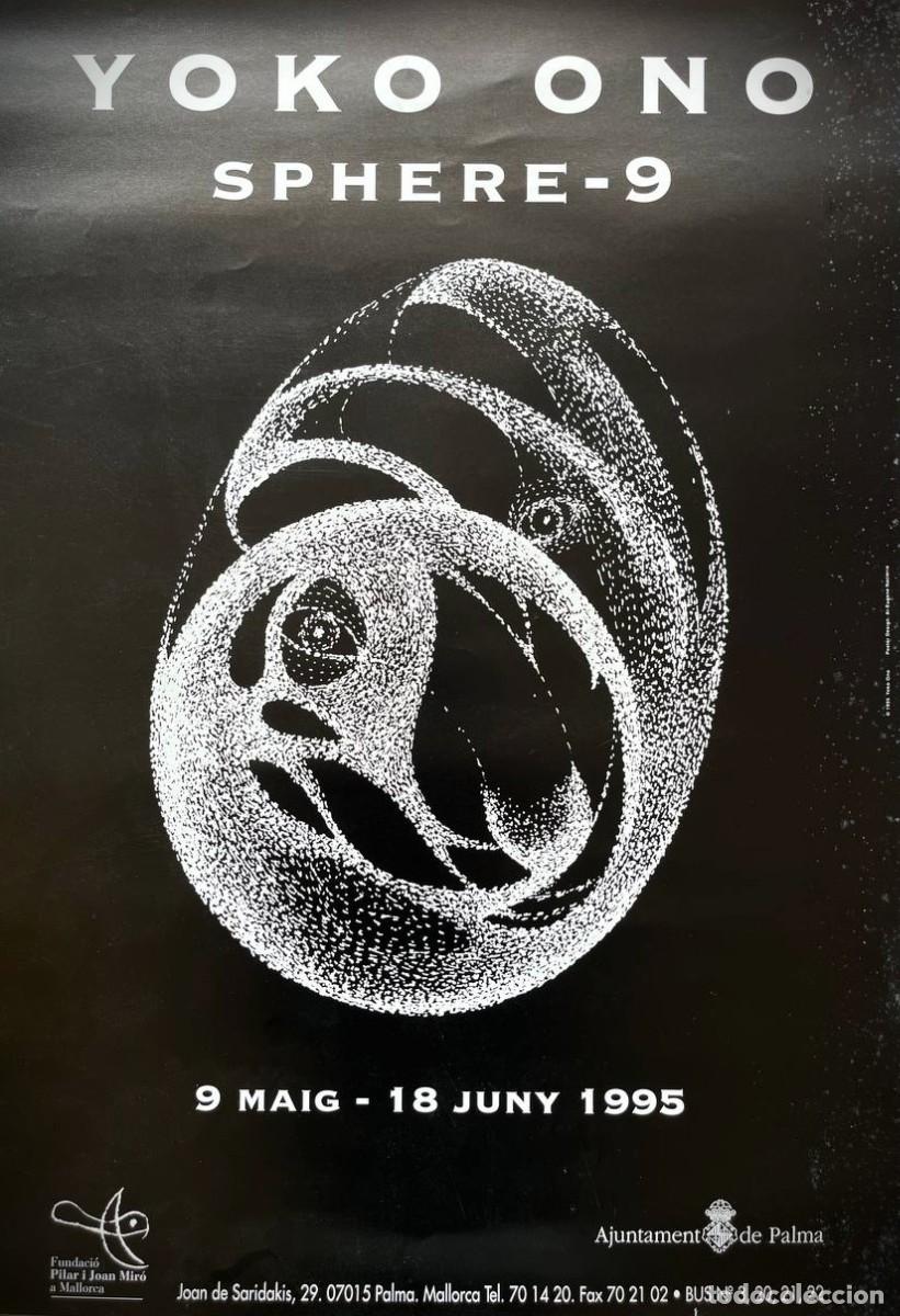 Coleccionismo de carteles: Cartel original Yoko Ono &ndash; Sphere 9 (1995) | Fundaci&oacute; Pilar i Joan Mir&oacute; Mallorca
