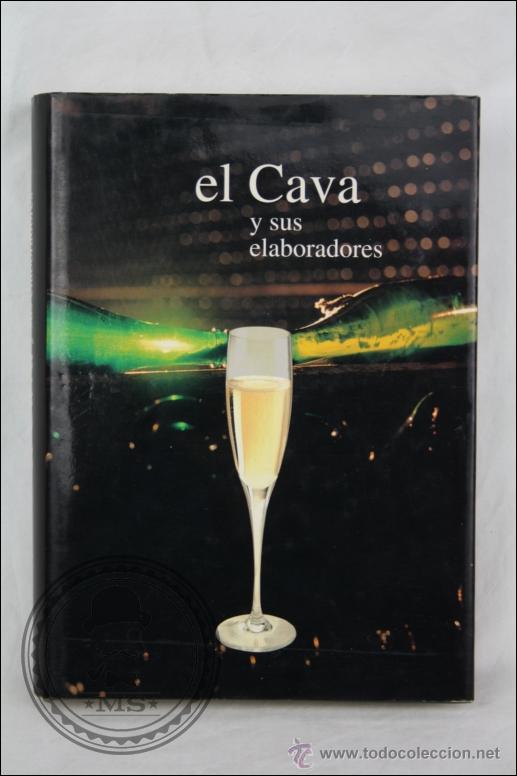 Coleccionismo de cava: Libro El Cava y Sus Elaboradores - RT&A Ediciones, A&ntilde;o 1996 - Foto 1