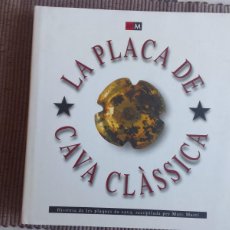 Coleccionismo de cava: LA PLACA DE CAVA CLASSICA. RECOPILADA PER MARC MARTI. 1999. Lote 367872051