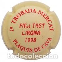 Coleccionismo de cava: PLACA DE CAVA - PIRULES - Ia Trobada Mercat Plaques de Cava Fira Tast Girona 1998. X 13338