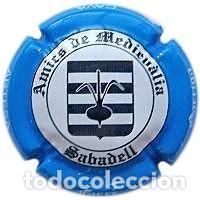 Coleccionismo de cava: PLACA DE CAVA - PIRULES - Amics de Mediev&agrave;lia Sabadell - Farr&eacute; Garriga. X 50774