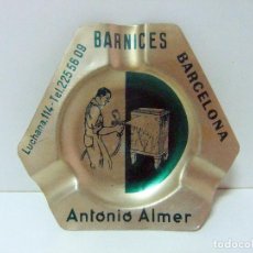 Ceniceros: CENICERO ANTONIO ALMER BARNICES BARCELONA - CALLE LUCHANA 114 - METAL CHAPA PUBLICIDAD