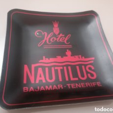 Ceniceros: ANTIGUO CENICERO HOTEL NAUTILUS. BAJAMAR. TENERIFE