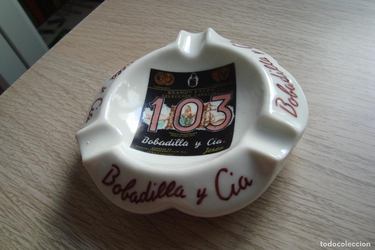 Ceniceros: ANTIGUO CENICERO PUBLICITARIO BOBADILLA Y CIA. BRANDY EXTRA 103. MANUEL FERNANDEZ JEREZ FRONTERA