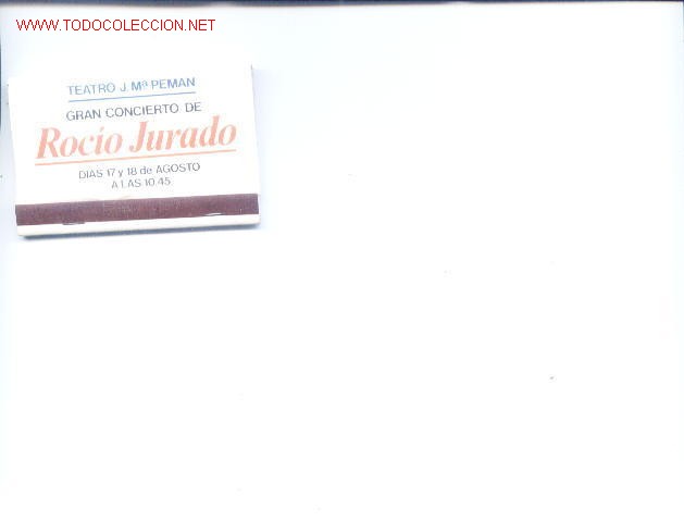 Cajas de Cerillas: Rocio jurado.Caja de cerilla publicidad de uno de sus conciertos.a&ntilde;os 80 en cadiz