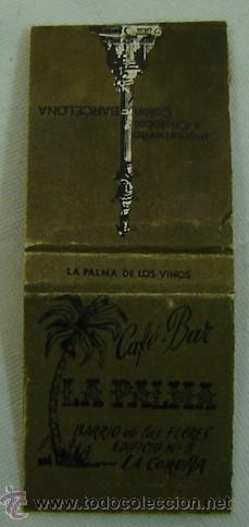 Cajas de cerillas: CAJA CERILLAS PUBLICIDAD CAF&Eacute;-BAR LA PALMA-LA CORU&Ntilde;A & MONUMENTO A CRISTOBAL COLON-BARCELONA-COMPLET