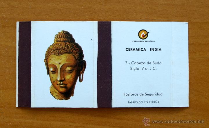 Cajas de Cerillas: Cer&aacute;mica India - N&ordm; 7 cabeza de Buda - Fosforera Espa&ntilde;ola, Caja de cerillas - A&ntilde;o 1978