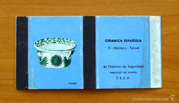 Cajas de Cerillas: Cer&aacute;mica Espa&ntilde;ola - N&ordm; 11 Mortero, Teruel - Fosforera Espa&ntilde;ola, Caja de cerillas - A&ntilde;o 1968
