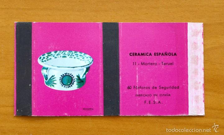 Cajas de Cerillas: Cer&aacute;mica Espa&ntilde;ola - N&ordm; 11 Mortero, Teruel - Fosforera Espa&ntilde;ola, Caja de cerillas - A&ntilde;o 1968