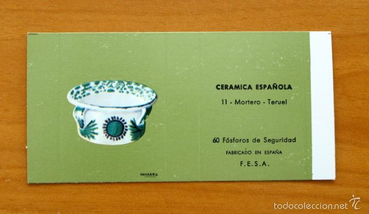 Cajas de Cerillas: Cer&aacute;mica Espa&ntilde;ola - N&ordm; 11 Mortero, Teruel - Fosforera Espa&ntilde;ola, Caja de cerillas - A&ntilde;o 1968