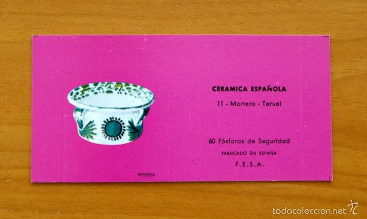 Cajas de Cerillas: Cer&aacute;mica Espa&ntilde;ola - N&ordm; 11 Mortero, Teruel - Fosforera Espa&ntilde;ola, Caja de cerillas - A&ntilde;o 1968