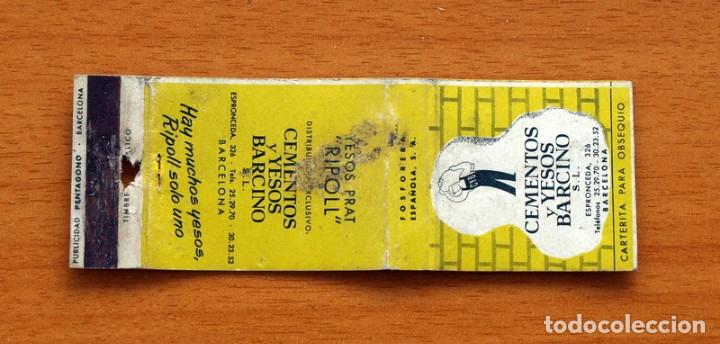 Cajas de Cerillas: Cementos y Yesos Barcino S.L. Barcelona - Yesos Prat Ripoll-Carter&iacute;ta de cerillas-Fosforera Espa&ntilde;ola