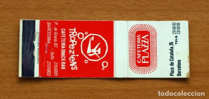 Cajas de Cerillas: Cafeter&iacute;a Plazza, Barcelona - Bar Tropeziens Snack - Carter&iacute;ta de cerillas - Fosforera Espa&ntilde;ola