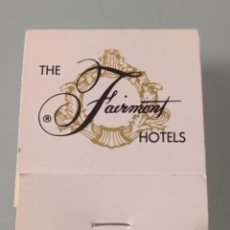 Cajas de Cerillas: CAJA DE CERILLAS CADENA HOTELERA THE FAIRMONT HOTELS ( EE.UU )
