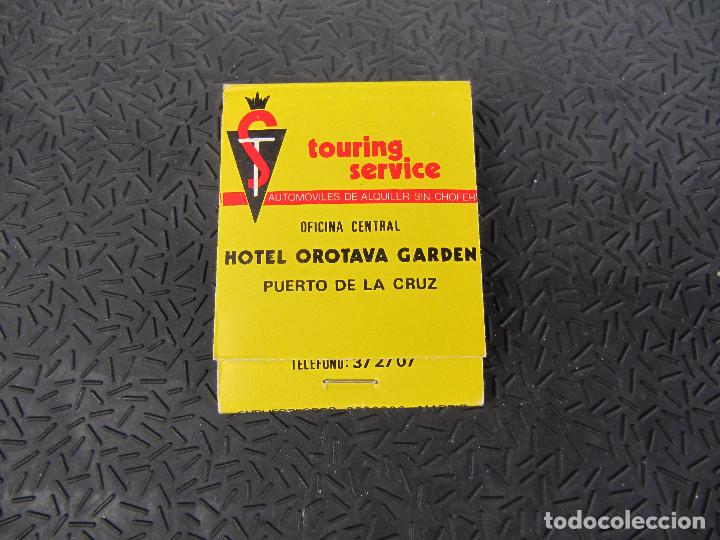 Bo&icirc;tes d'Allumettes: TOURING SERVICE HOTEL OROTAVA GARDEN-HOTEL MAGEC-HOTEL LAS VEGAS PUERTO DE LA CRUZ