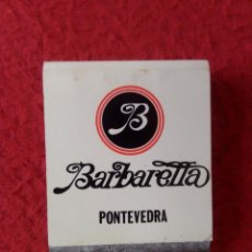 Cajas de Cerillas: CAJA DE CERILLAS BOÎTE D´ALLUMETTES MATCHBOX FÓSFOROS BARBARELLA B PONTEVEDRA RESTAURANTE CLUB...ETC. Lote 347564418