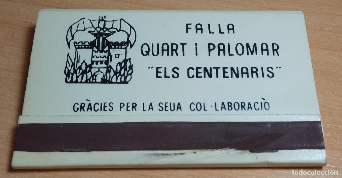 Cajas de cerillas: CAJA CERILLAS FALLA QUART I PALOMAR ELS CENTENARIS - Foto 1
