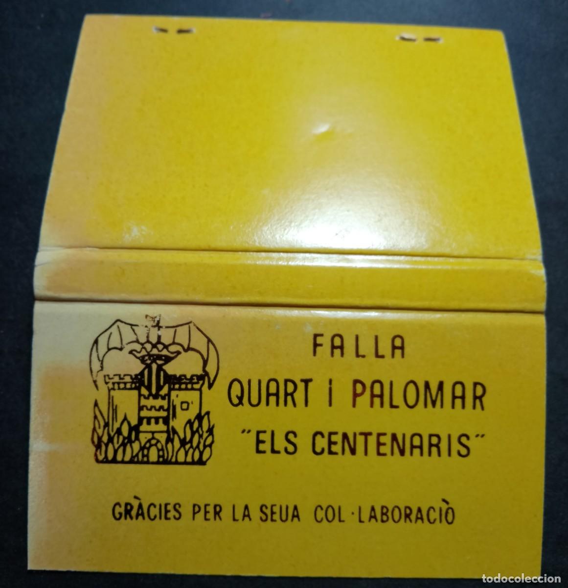 Cajas de cerillas: CAJA DE CERILLAS FALLA QUART I PALOMAR , ELS CENTENARIS - Foto 1