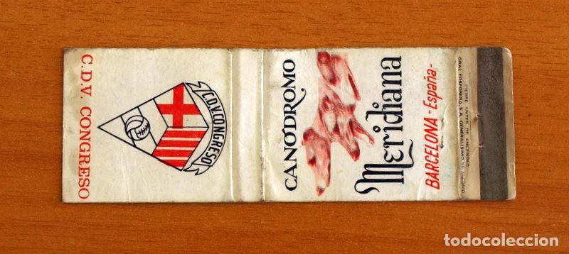 Bo&icirc;tes d'Allumettes: Carterita de cerillas - Can&oacute;dromo Meridiana - C. D. V. Congreso - Barcelona - General Fosforera