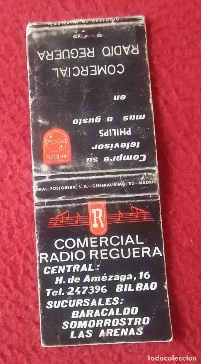 Cajas de Cerillas: CAJA DE CERILLAS MATCHBOX BO&Icirc;TE D&acute;ALLUMETTES COMERCIAL RADIO REGUERA BILBAO..PHILIPS..BARACALDO ETC.