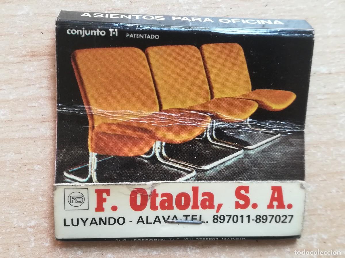 Cajas de Cerillas: Caja de cerillas. F. Otaola, S.A. Asientos para oficina.