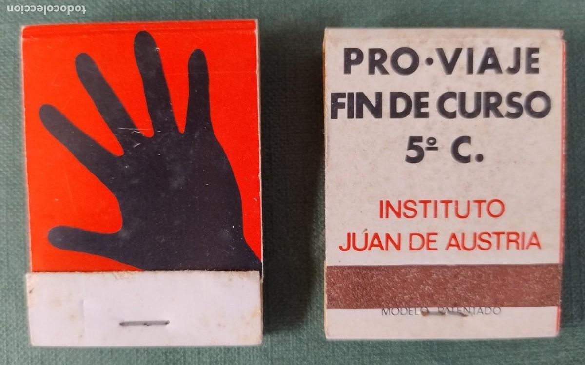 Cajas de Cerillas: CAJETILLA CERILLAS PRO VIAJE FIN DE CURSO INSTITUTO JUAN DE AUSTRIA BARCELONA A&Ntilde;OS 70