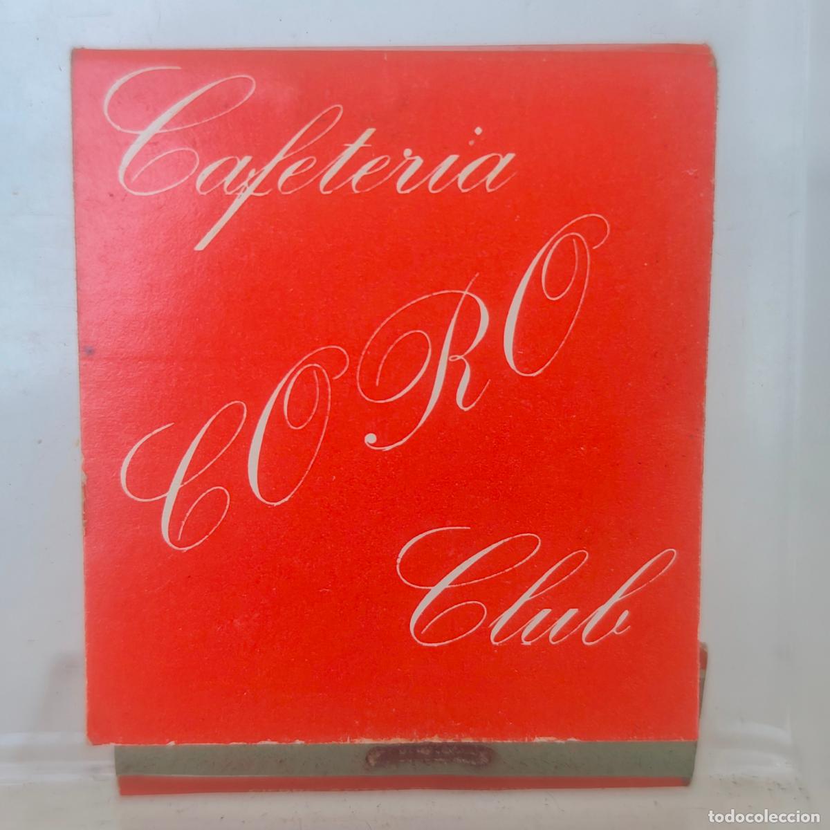 Cajas de cerillas: Caja de cerillas f&oacute;sforo CAFETERIA CLUB CORO BARRA AMERICANA A LA CORU&Ntilde;A