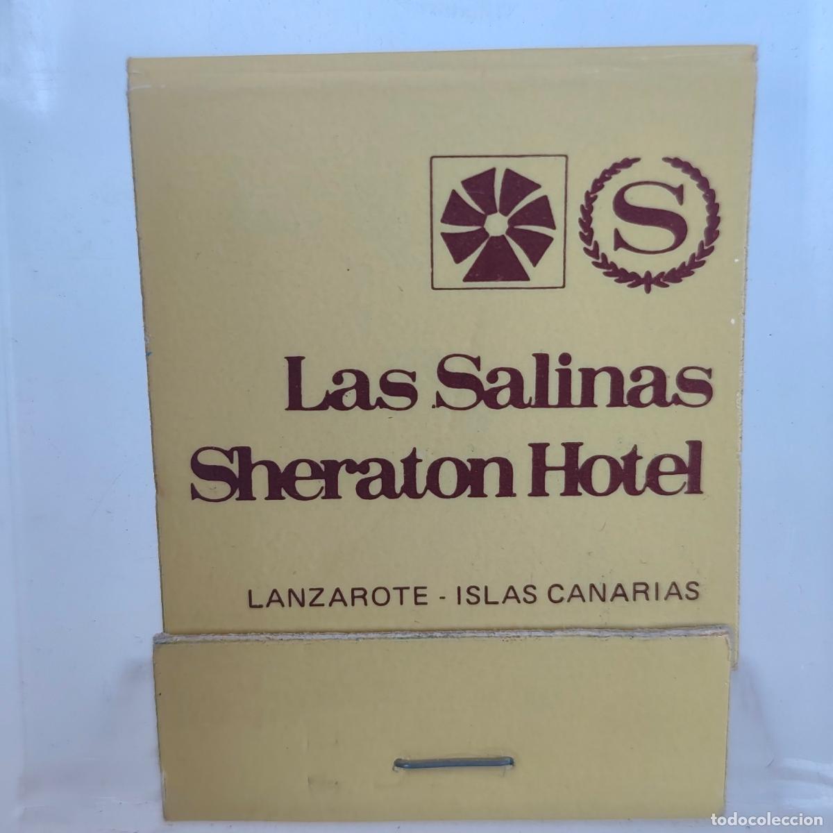 Cajas de cerillas: CAJA DE CERILLAS f&oacute;sforos PUBLICIDAD Las Salinas Sheraton Hotel LANZAROTE - ISLAS CANARIAS