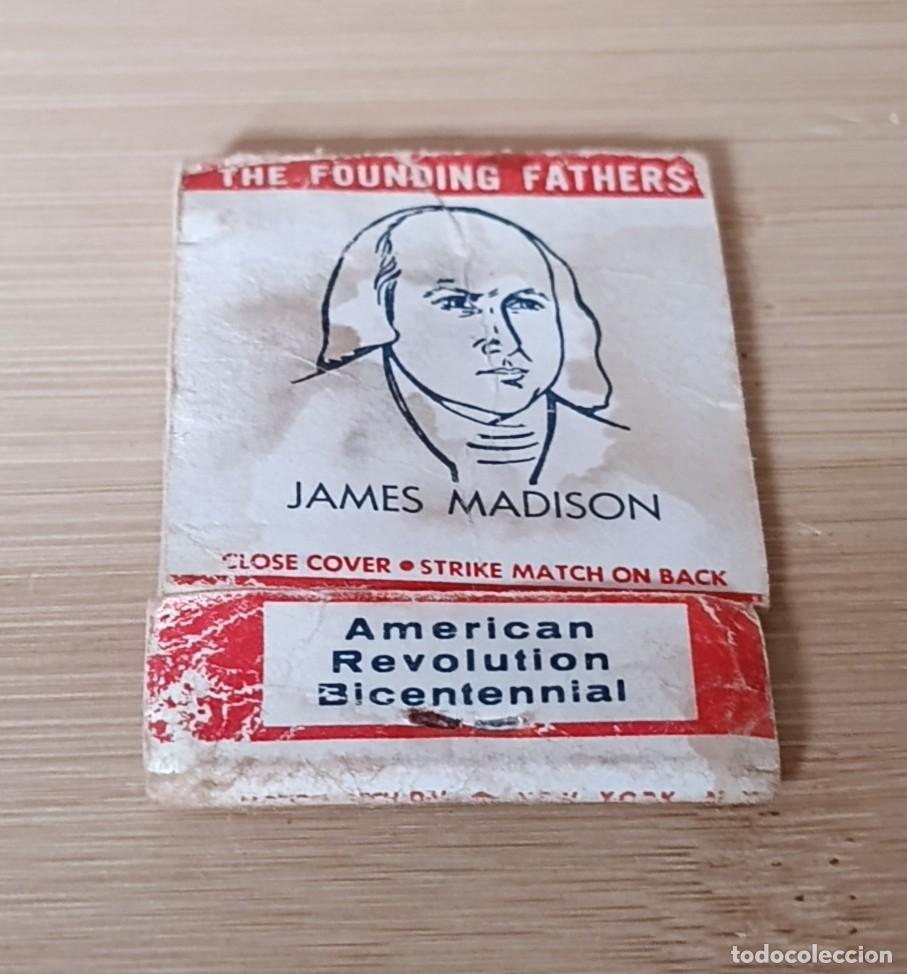 Cajas de cerillas: Cajetilla de cerillas James Madison Bicentenario Revoluci&oacute;n Americana 1776 a 1976