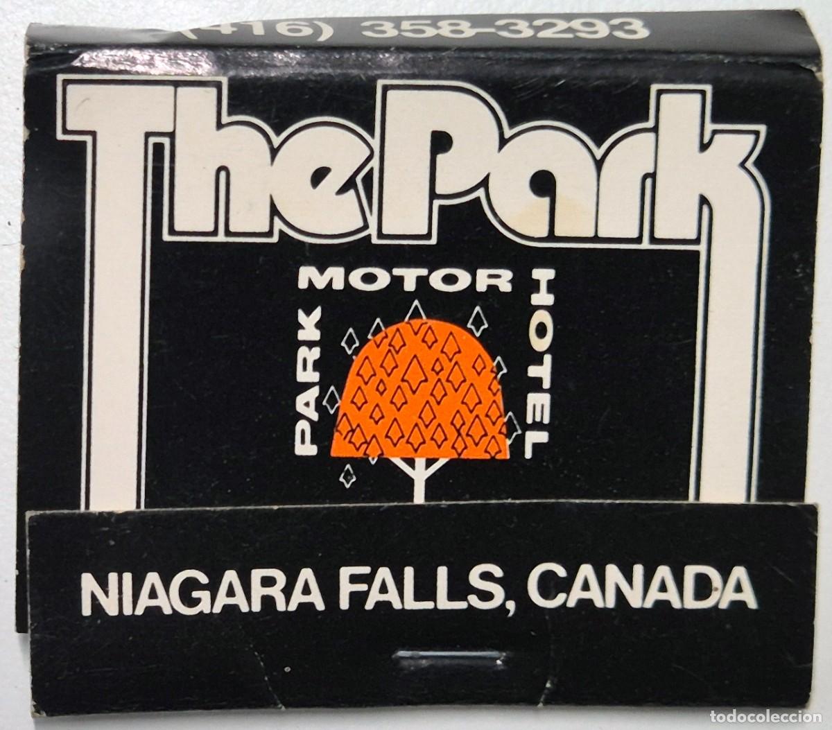 Cajas de cerillas: Caja de cerillas Canad&aacute;. The Park Motor Hotel (Niagara Falls) D&eacute;cada de los 60/70. Completa
