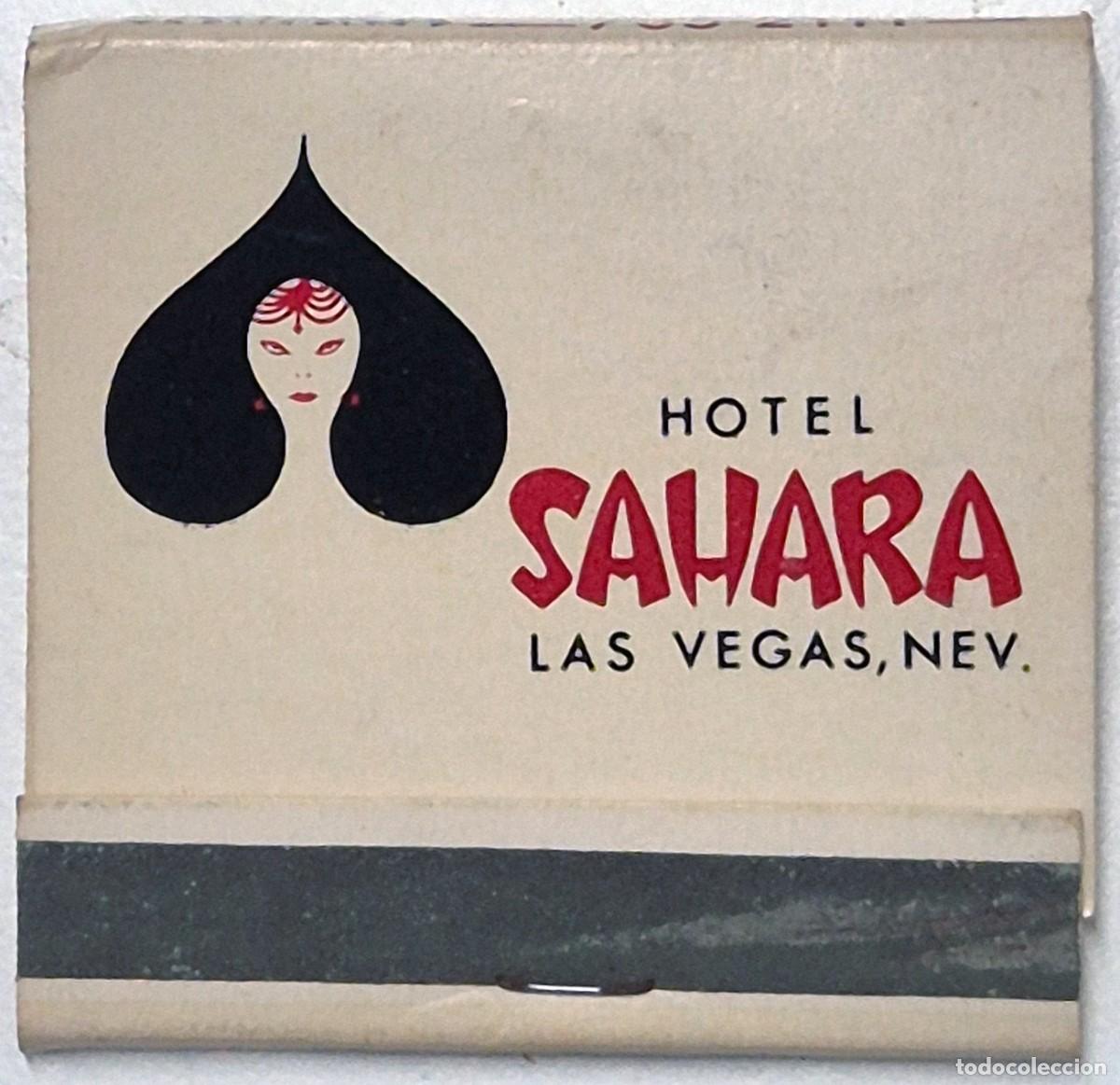 Matchboxes: Caja de cerillas USA. Hotel Sahara (Las Vegas) D&eacute;cada de los 60/70. Completa