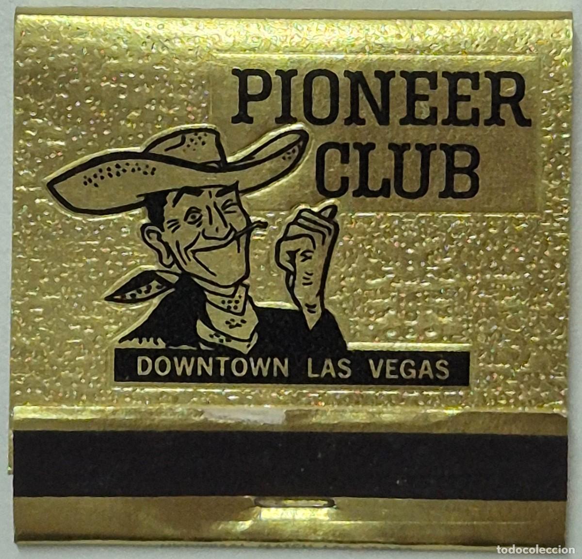 Cajas de cerillas: Caja de cerillas USA. Pioneer Club (Las Vegas) D&eacute;cada de los 60/70. Completa